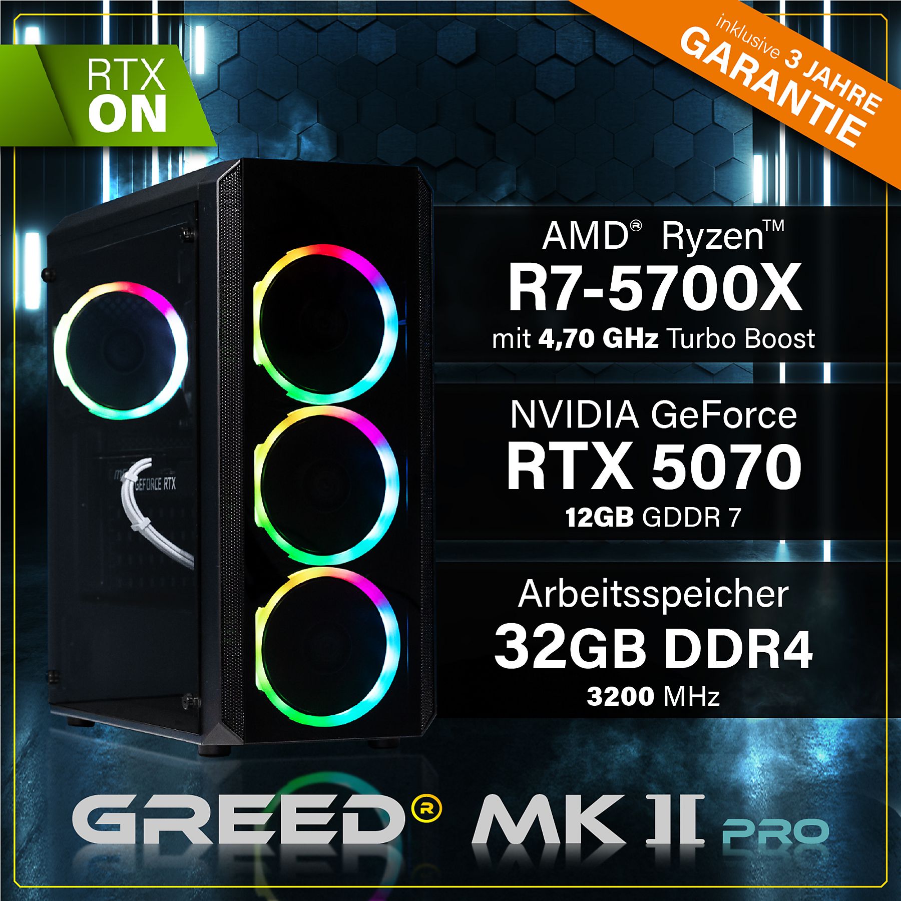Greed® MK2 Pro AMD - High End Gaming PC, Gaming Computer - AMD Ryzen 7 5700X + Nvidia Geforce RTX 5070 12 GB